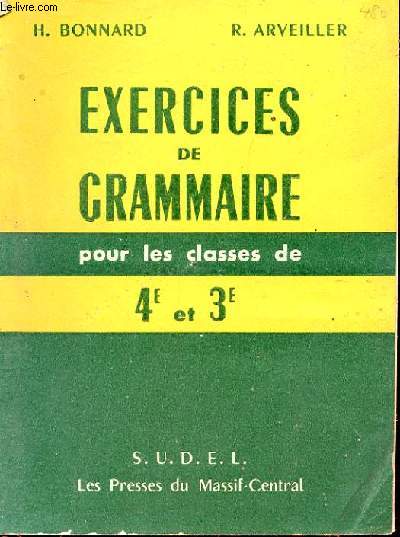 EXERCICES DE GRAMMAIRE POUR LES CLASSES DE 4e ET 3e