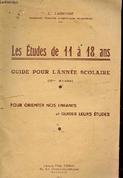 LES ETUDES DE 11 A 18 ANS GUIDE POUR ANNEE SCOLAIRE (10eANNEE)