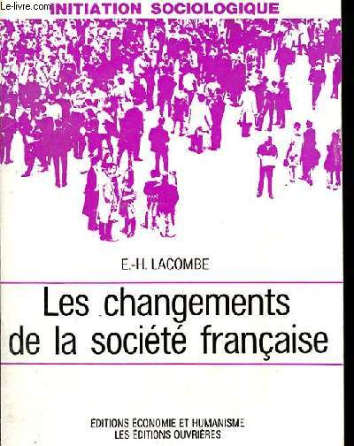 LES CHANGEMENTS DE LA SOCIETE FRANCAISE