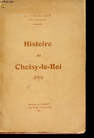 HISTOIRE DE CHOISY-LE-ROY