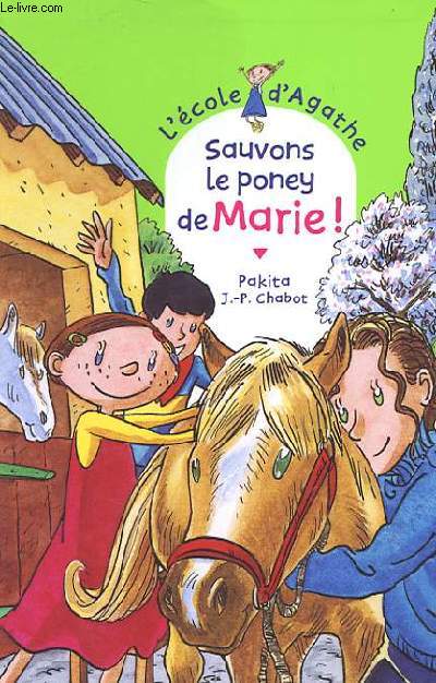 L'ECOLE D'AGATHE - SAUVONS LE PONEY DE MARIE ! n28