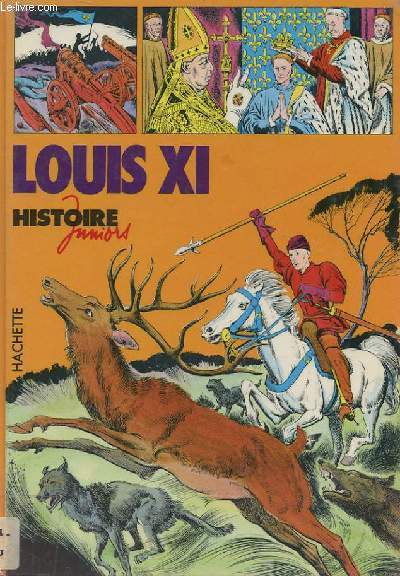 HISTOIRE JUNIOR : LOUIS XI n15