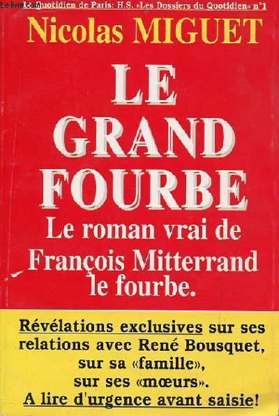 LE GRAND FOURBE - le roman vrai de Franois Mitterand le fourbe