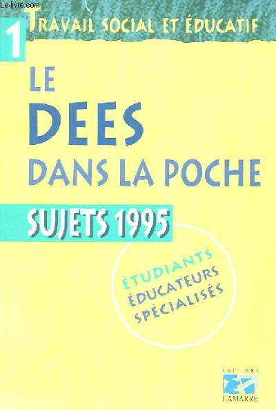 TRAVAIL SOCIAL ET EDUCATIF : LES DEES DANS LA POCHE SUJET 1995