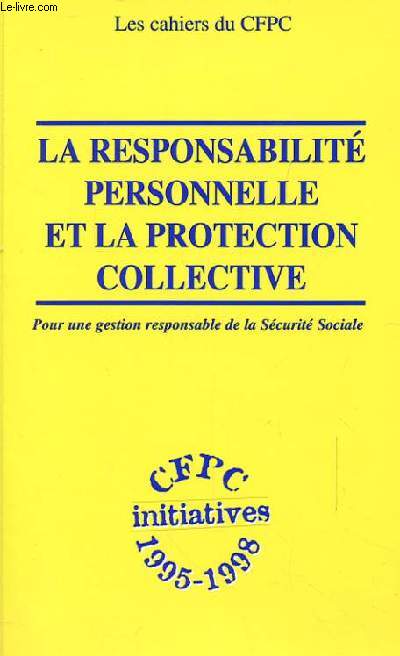 LA RESPONSABILITE PERSONNELLE ET LA PROTECTION COLLECTIVE supplment  professions et entreprise de mars 1996