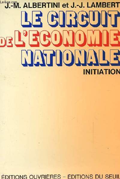 LE CIRCUIT DE L'ECONOMIE NATIONALE initiation