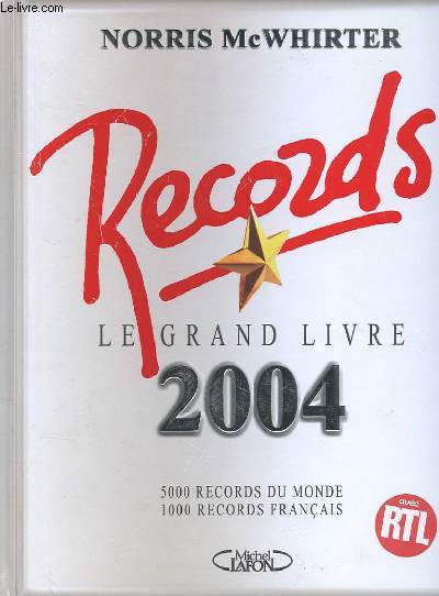 RECORD - LE GRAND LIVRE 2004 - 5000 records du monde 1000 records franais