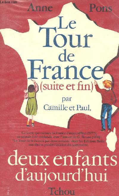 LE TOUR DE FRANCE (suite et fin) par Camille et Paul - Deux enfants d'aujourd'hui Tome II