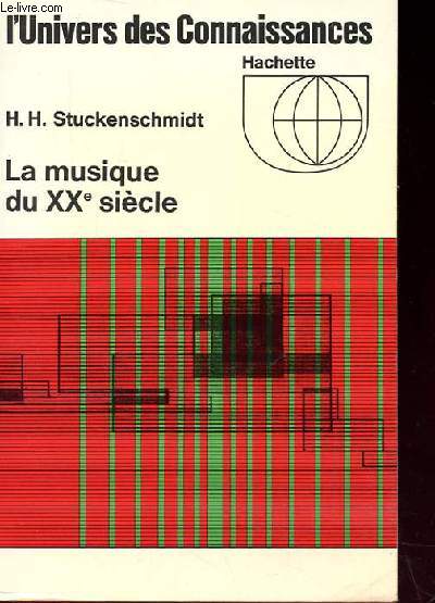 L'UNIVERS DES CONNAISSANCES : La musique du XXe sicle