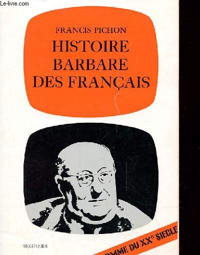 HISTOIRE BARBARE DES FRANCAIS