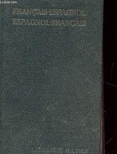 FRANCAIS - ESPAGNOL / ESPAGNOL - FRANCAIS