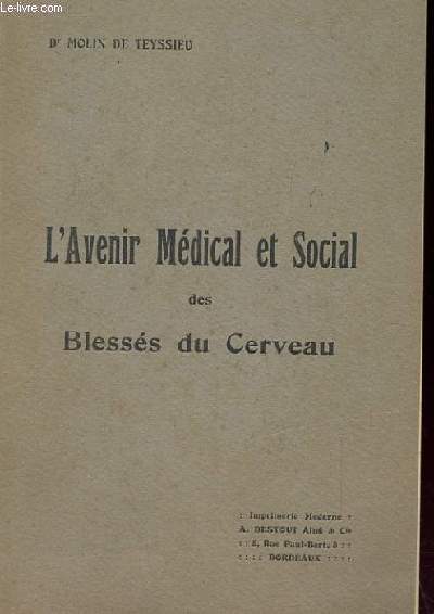L'AVENIR MEDICAL ET SOCIAL DES BLESSES DU CERVEAU