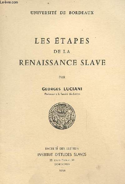 LES ETAPES DE LA RENAISSANCE SLAVE (essai de vue d'ensemble)