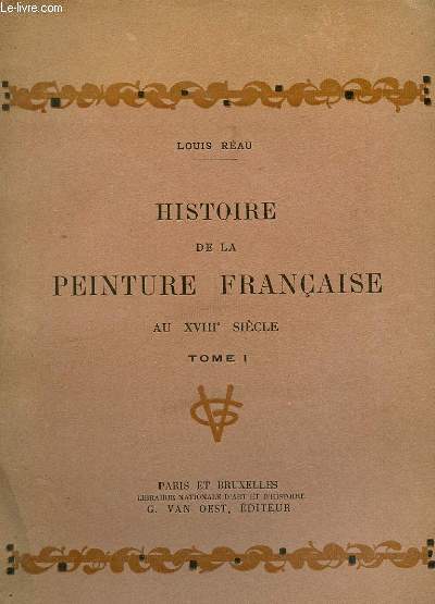 HISTOIRE DE LA PEINTURE FRANCAISE tome I 