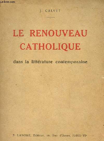 LE RENOUVEAU CATHOLIQUE dans la litterature contemporaine