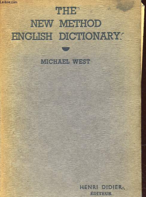THE NEW METHOD ENGLISH DICTIONNARY.