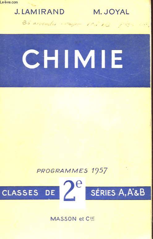 CHIMIE PROGRAMMES 1957 CLASSES DE 2EME SERIES A, A' ET B.