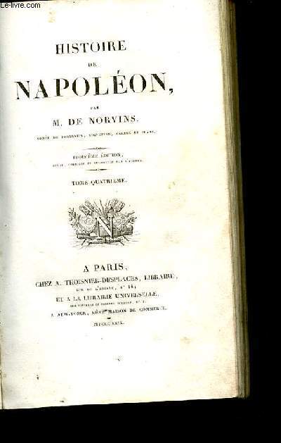 HISTOIRE DE NAPOLEON. TOME 4