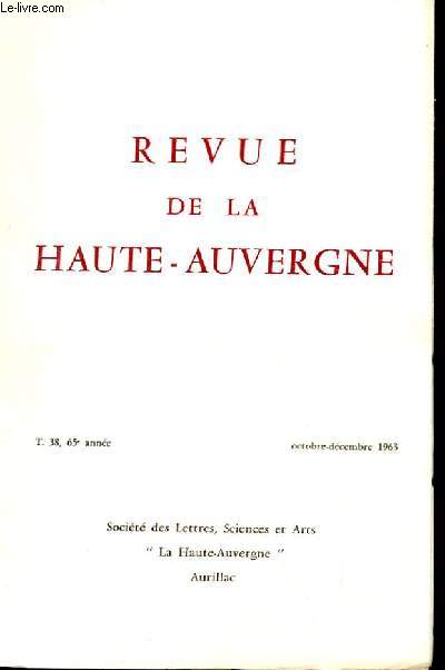 REVUE DE LA HAUTE AUVERGNE.TOME 38. OCTOBRE-DECEMBRE.L'AUVERGNE EN 1801. CORNEILLE DE LYON. L'EGLISE SAINT GERAUD. LES FRERES CHARMES.