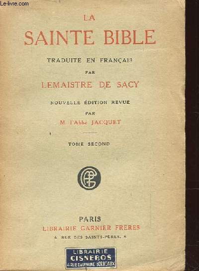 LA SAINTE BIBLE TRADUITE EN FRANCAIS. TOME 2.
