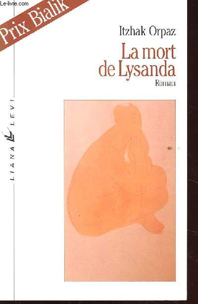 LA MORT DE LYSANDA. ROMAN