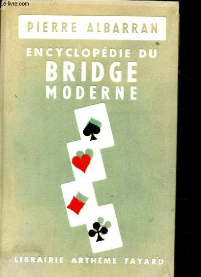 ENCYCLOPEDIE DU BRIDGE MODERNE