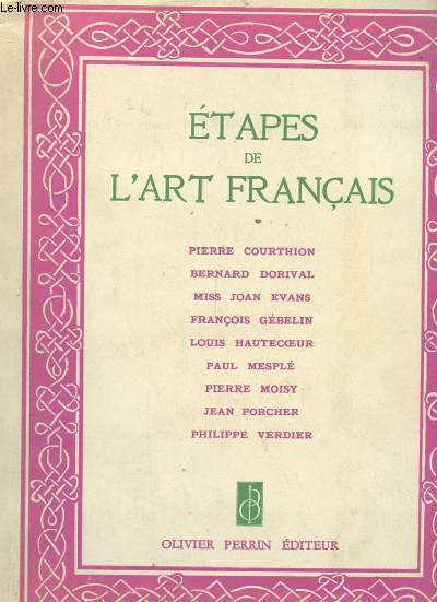 ETAPES DE L'ART FRANCAIS. TOME 2