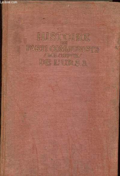 HISTOIRE DU PARTI COMMUNISTE / BOLCHEVIK/ DE L'U.R.S.S.