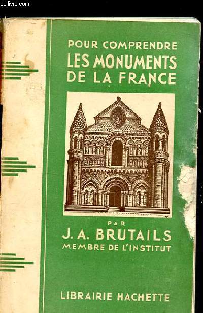 POUR COMPRENDRE LES MONUMENTS DE LA FRANCE