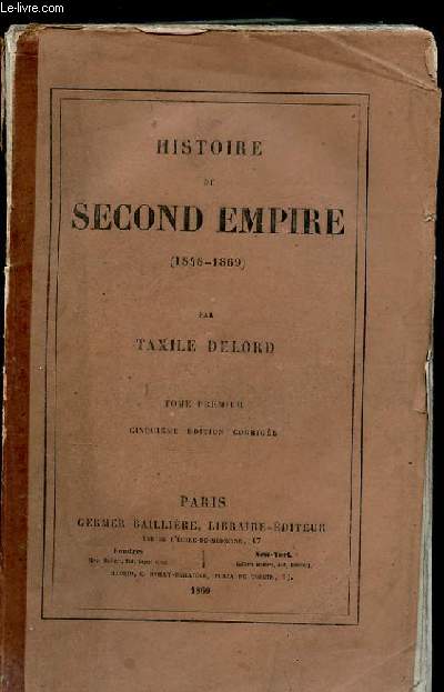 HISTOIRE DE SECOND EMPIRE (1848-1869) TOME 1. CINQUIEME EDITION CORRIGEE