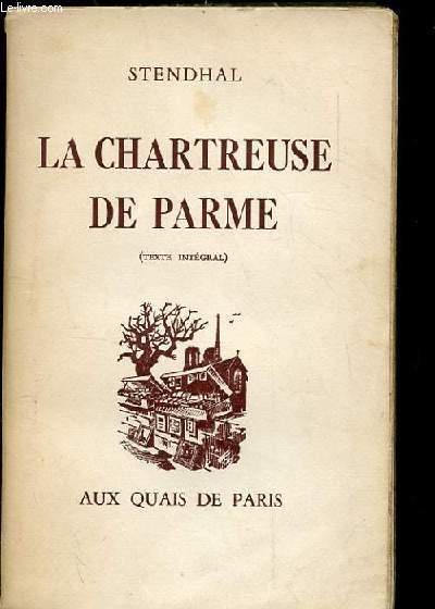 LA CHARTREUSE DE PARME (TEXTE INTEGRAL)