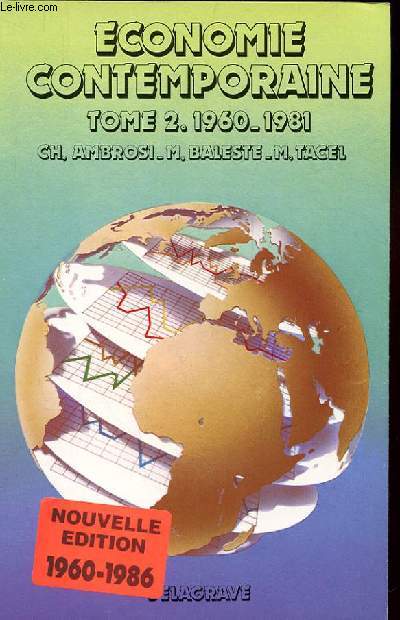 ECONOMIE CONTEMPORAINE. TOME 2. 1960-1981.