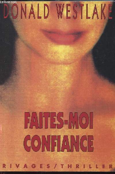 FAITES-MOI CONFIANCE.