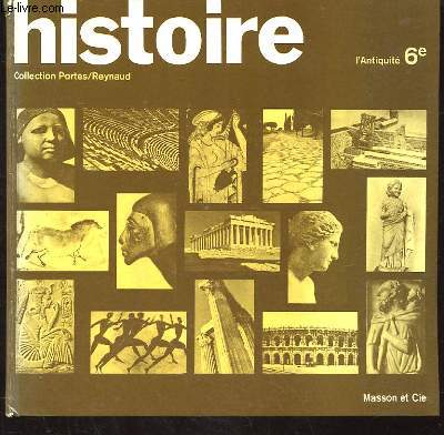 HISTOIRE. L'ANTIQUITE. 6E. PROGRAMMES 1970. COLLECTION PORTES/REYNAUD