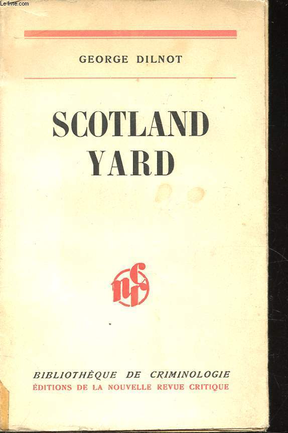 SCOTLAND YARD ( THE STORY OF SCOTLAND YARD )