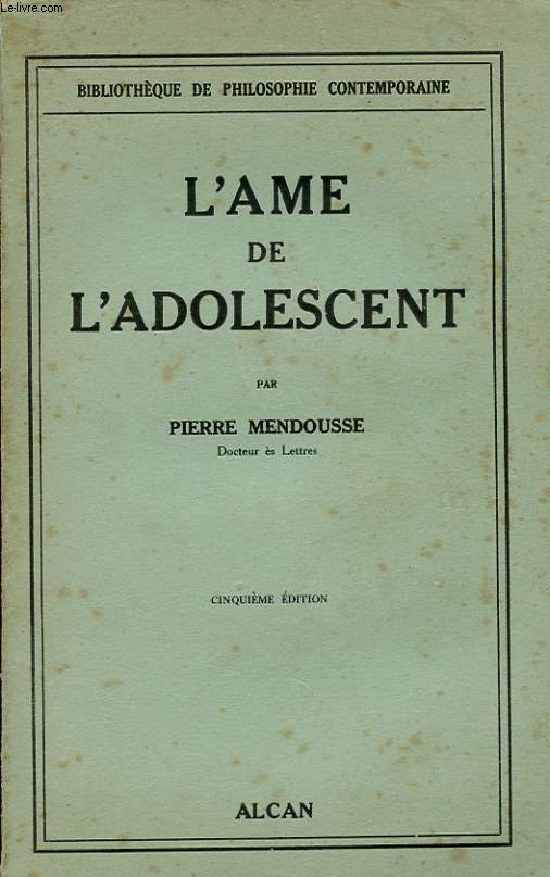 L'AME DE L'ADOLESCENT. 5 EME EDITION