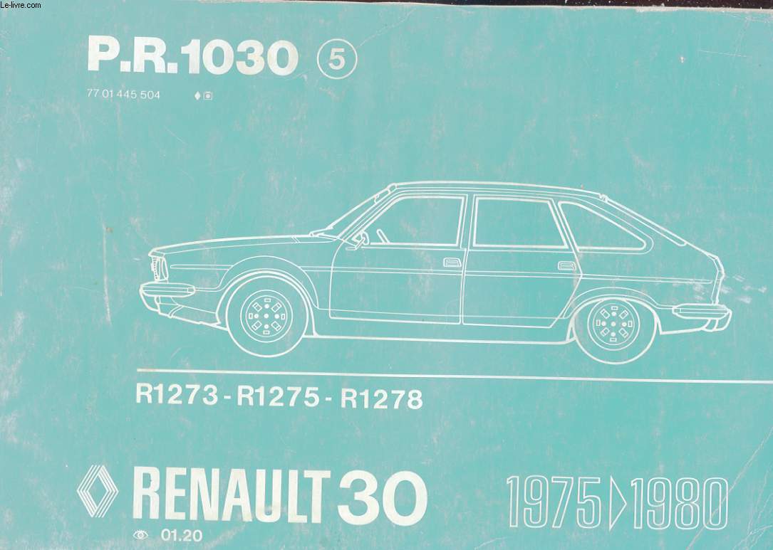 RENAULT 30. R1273 - R1275 - R1278. 1975-1980