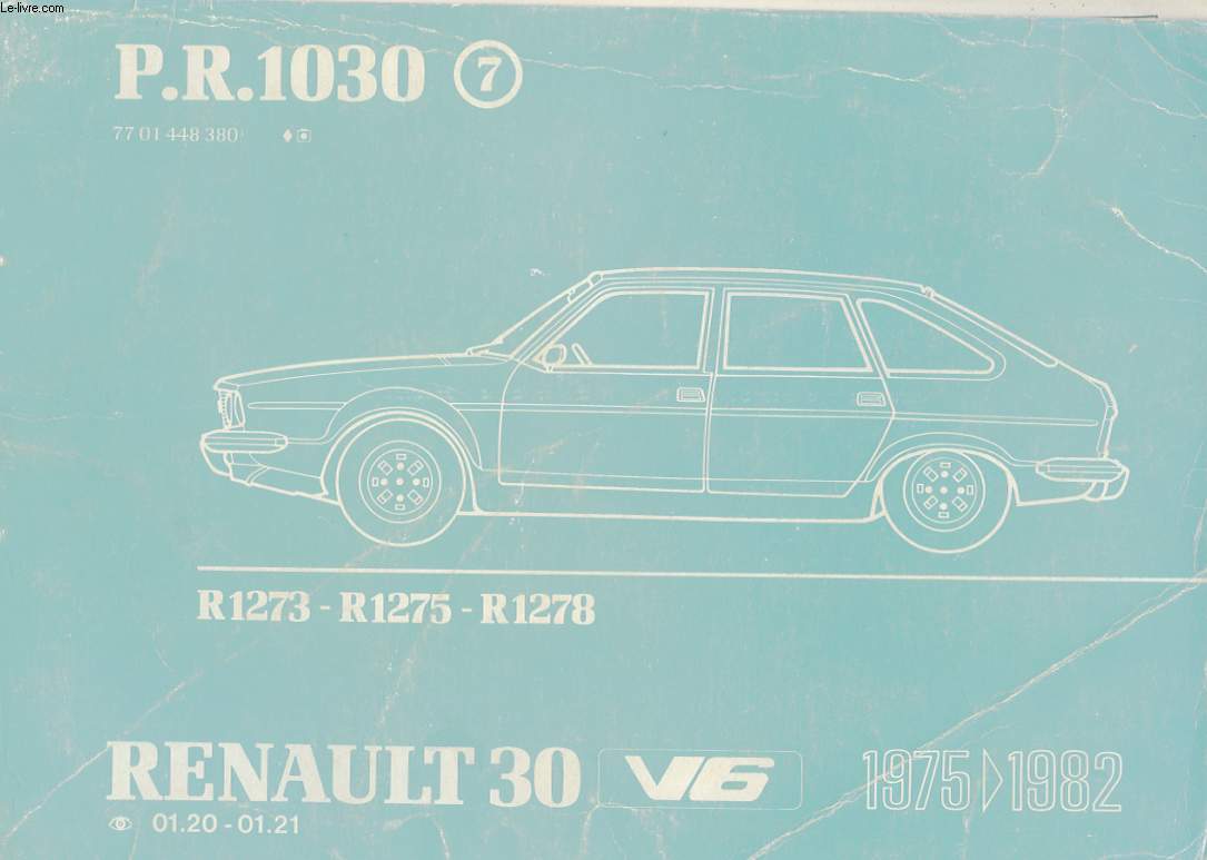 RENAULT 30. V6. R1273 - R1275 - R1278. 1975-1982
