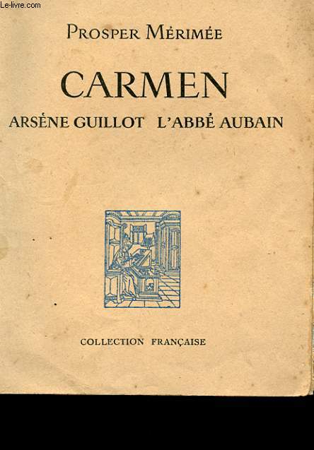 CARMEN. ARSENE GUILLOT- L'ABBE AUBAIN