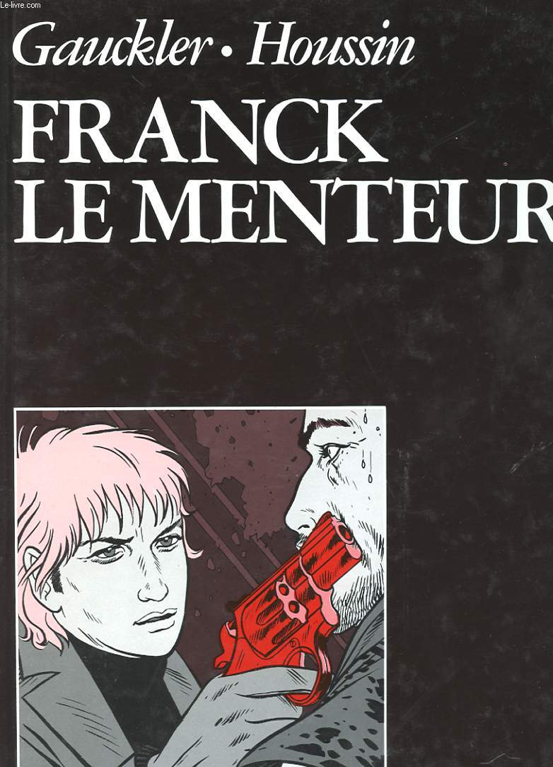 FRANCK LE MENTEUR