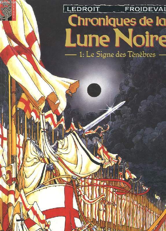 CHRONIQUES DE LA LUNE NOIRE. 1: LE SIGNE DES TENEBRES.