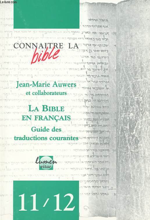 LA BIBLE EN FRANCAIS. GUIDE DES TRADUCTIONS COURANTES