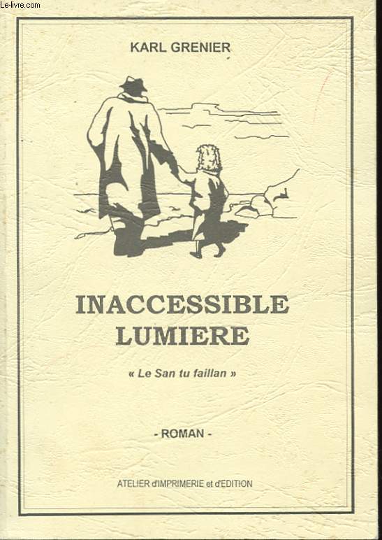 INACCESSIBLE LUMIERE. 