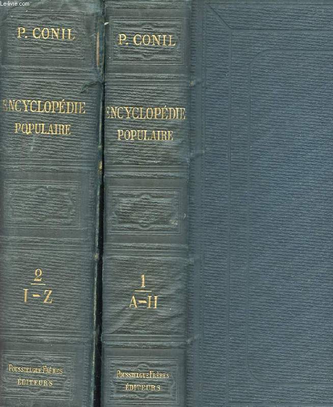 ENCYCLOPEDIE POPULAIRE. 2 TOMES