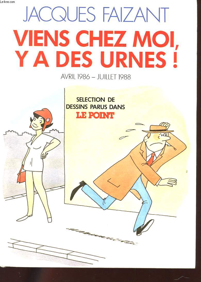 VIENS CHEZ MOI Y'A DES URNES. AVRIL 1986 - JUILLET 1988