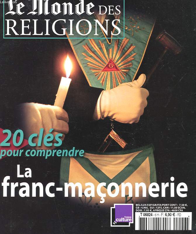 LE MONDE DES RELIGIONS. HORS SERIE N6. 20 CLES POUR COMPRENDRE LA FRANC-MACONNERIE