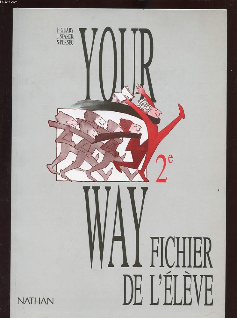 YOUR WAY. 2. FICHIER DE L'ELEVE