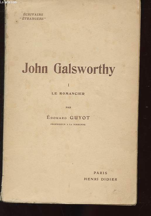 JOHN GALSWORTHY 1 LE ROMANCIER