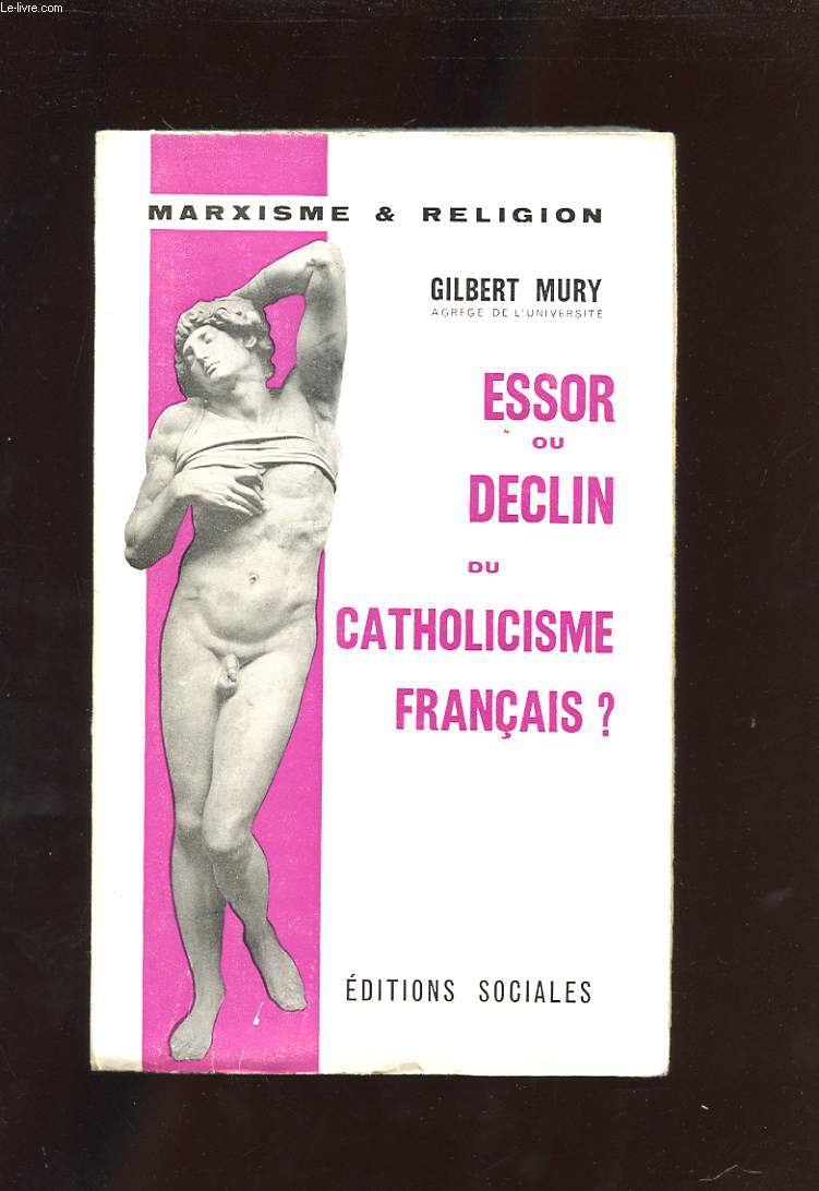 ESSOR OU DECLIN DU CATHOLICISME FRANCAIS?