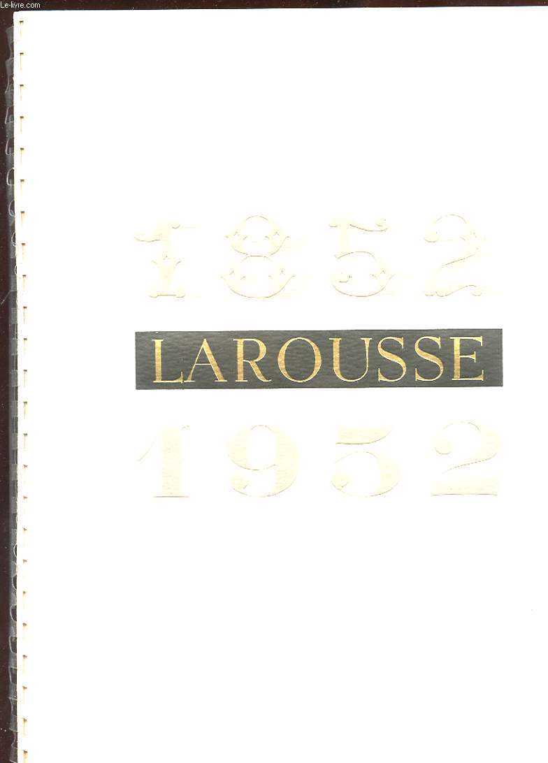 LAROUSSE 1852-1952.